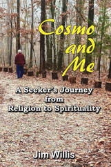 Cosmo and Me: A Seeker's Journey from Religion to Spirituality